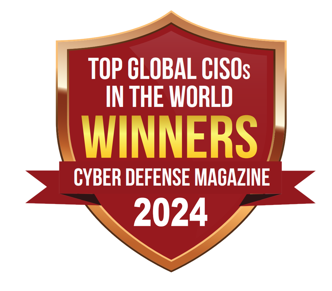 Top Global CISO Winners for 2024 | Cyber Defense Awards